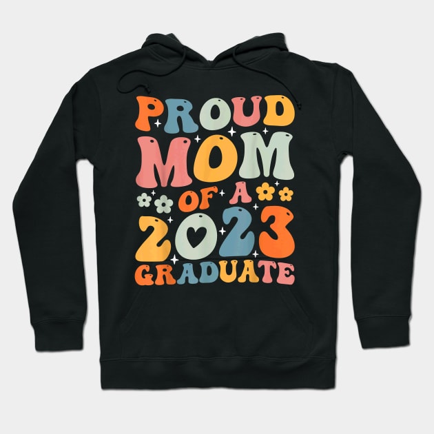 Proud Mom Of A Class Of 2023 Graduate Senior Graduation Mama Hoodie by Schied Tungu 